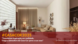 Casa Cor SP 2025: tendências para cortinas, persianas e decoração sob medida
